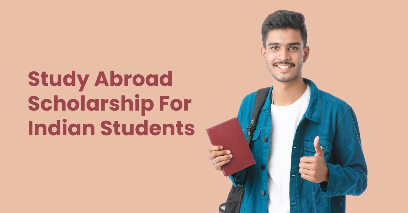 Study Abroad Scholarship Guide: Unlocking Opportunities For Indian Students