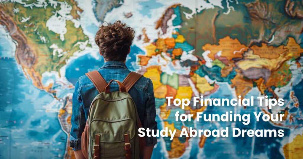 Tips for Funding Your Study Abroad Dreams