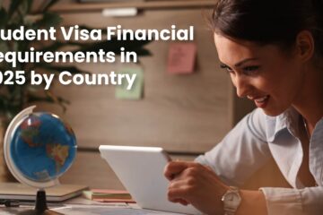 Student Visa Financial Requirements in 2025: A Country-by-Country Guide