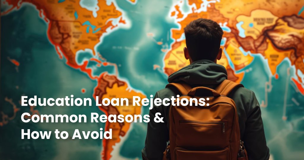 education loan rejection reasons