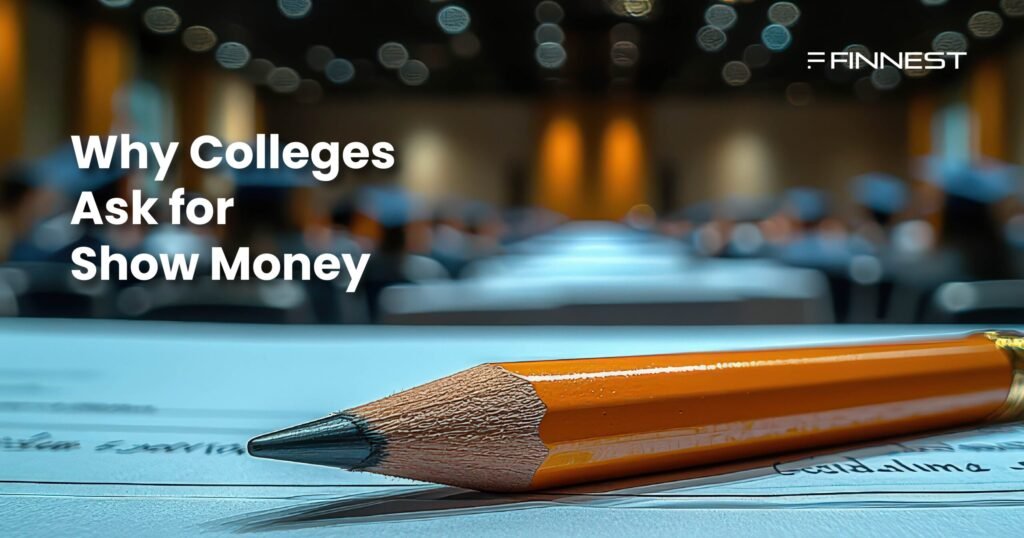why colleges ask for show money